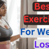 Best exercises for weight loss